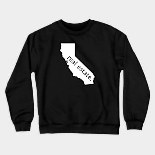 California State Real Estate T-Shirt Crewneck Sweatshirt